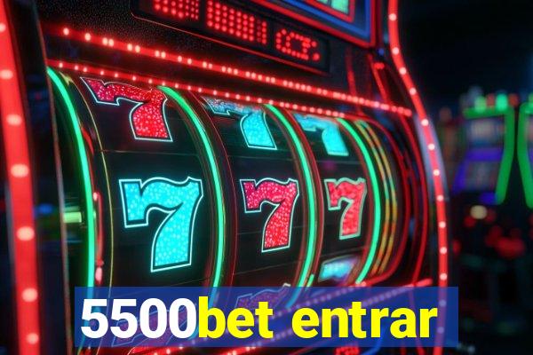 5500bet entrar